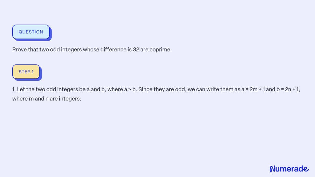 SOLVED:Prove that two odd integers whose difference is 32 are coprime.