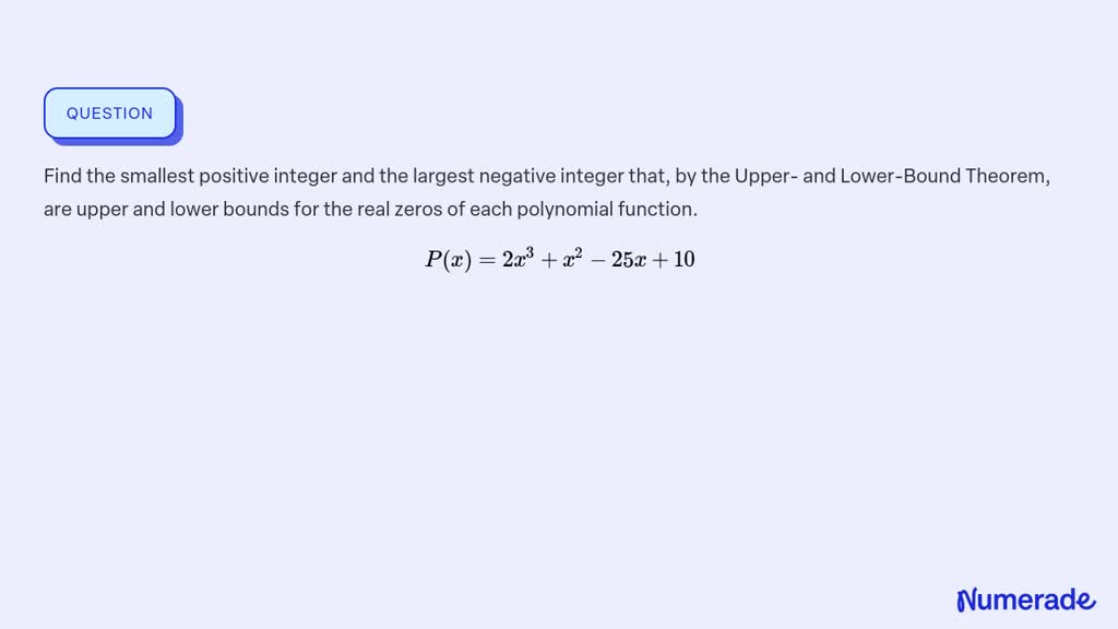 ⏩SOLVED:Find The Smallest Positive Integer And The Largest Negative ...