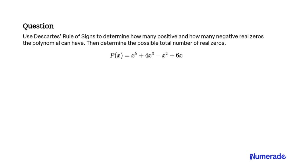 solved-use-descartes-rule-of-signs-to-determine-how-many-positive-and