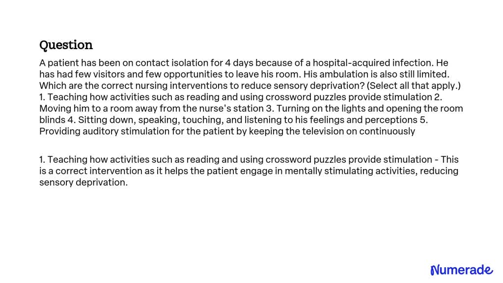 SOLVED:A patient has been on contact isolation for 4 days because of a