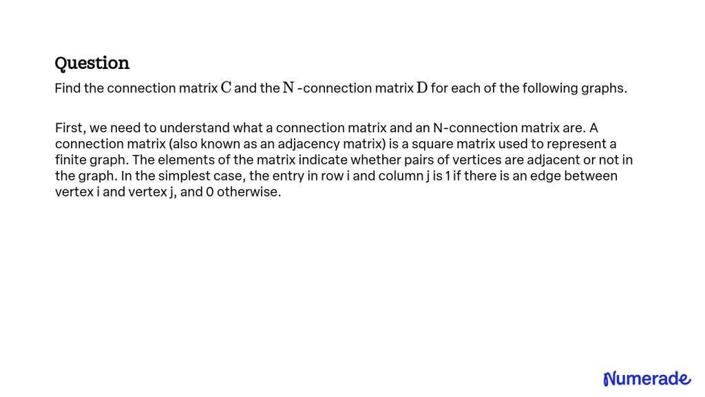 SOLVED:Find the connection matrix C and the N -connection matrix D for ...