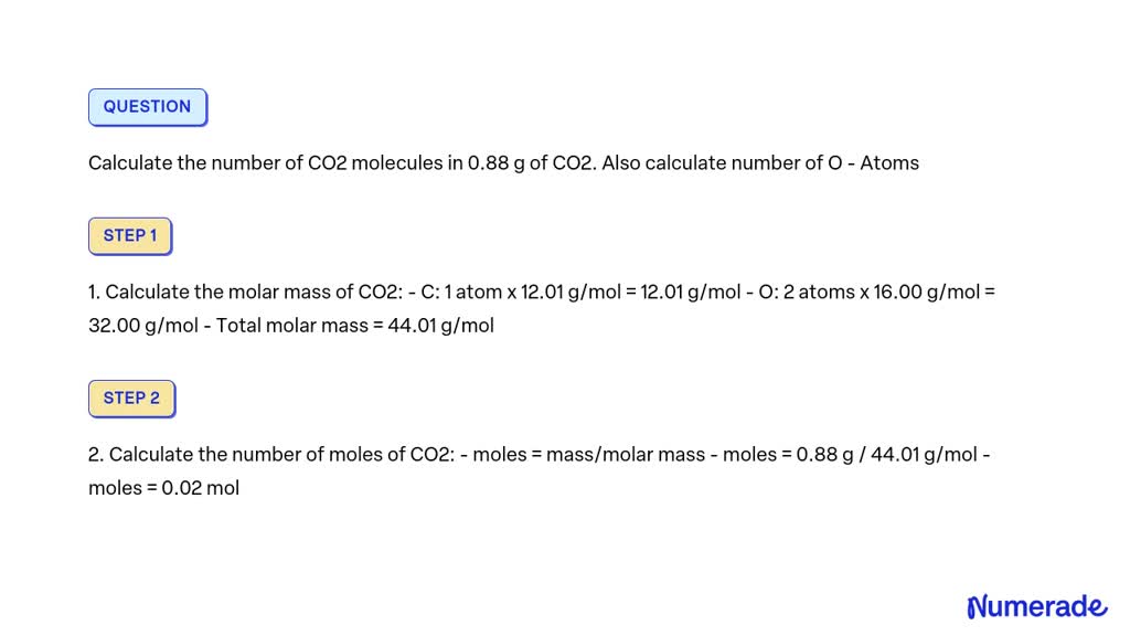 VIDEO solution: Calculate the number of CO2 molecules in 0.88 g of CO2 ...