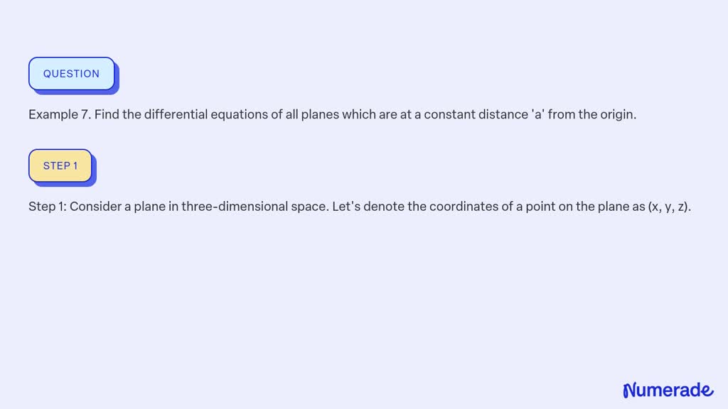 SOLVED: Example 7. Find the differential equations of all planes which ...