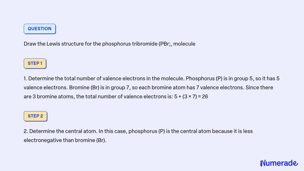 SOLVED: Draw the Lewis structure for the phosphorus tribromide (PBr ...