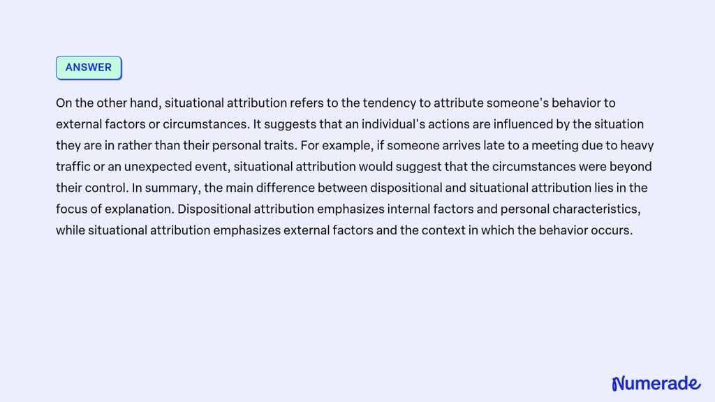 SOLVED: What Is The Difference Between Dispositional And Situational ...