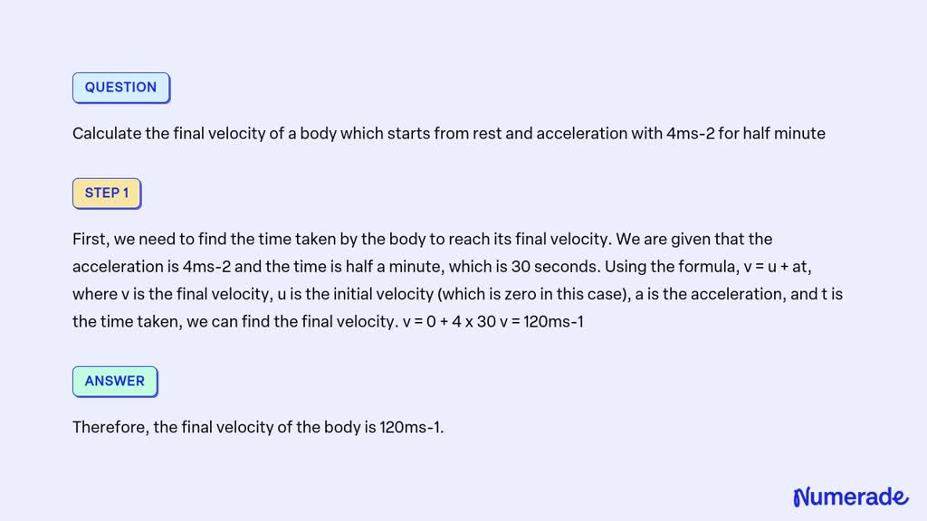 Solved Calculate The Final Velocity Of A Body Which Starts From Rest And Acceleration With Ms