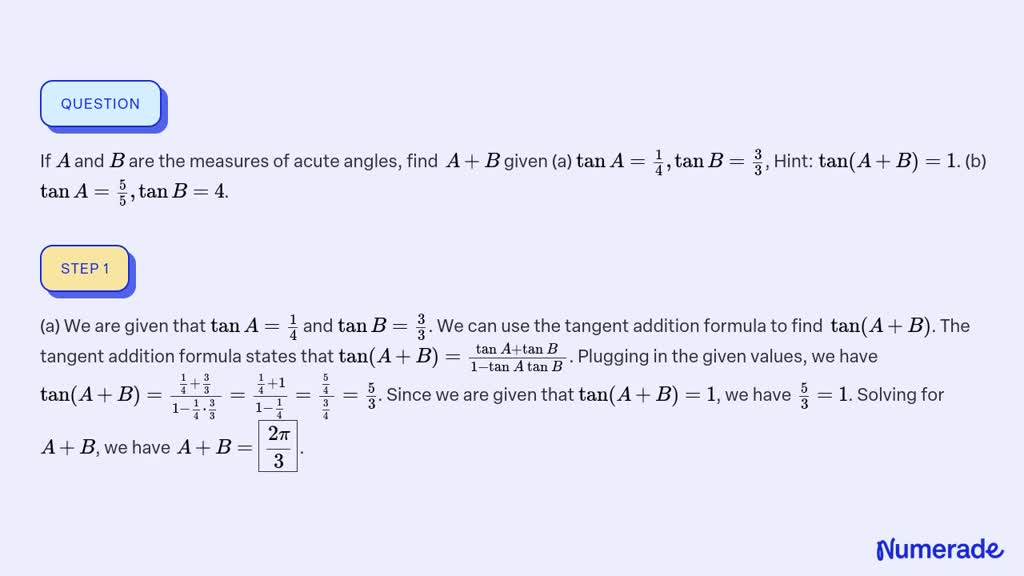 SOLVED:If A And B Are The Measures Of Acute Angles, Find A+B Given (a ...