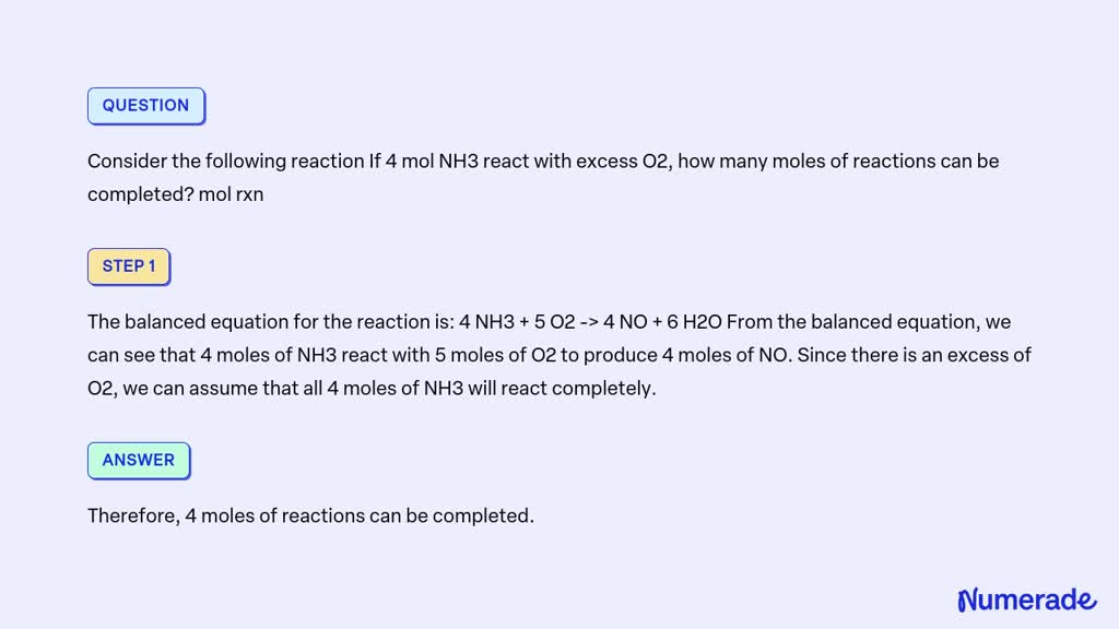 VIDEO solution: Consider the following reaction If 4 mol NH3 react with ...