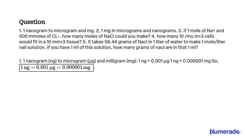 SOLVED: 1. 1 nanogram to microgram and mg. 2. 1 mg in micrograms and ...