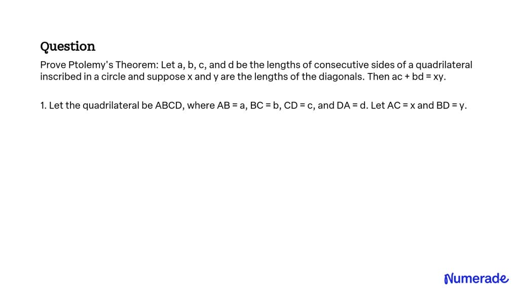 Solved Prove Ptolemys Theorem Let A B C And D Be The Lengths Of Consecutive Sides Of A 8905