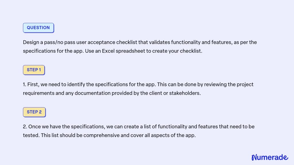 SOLVED: Design a pass/no pass user acceptance checklist that validates ...