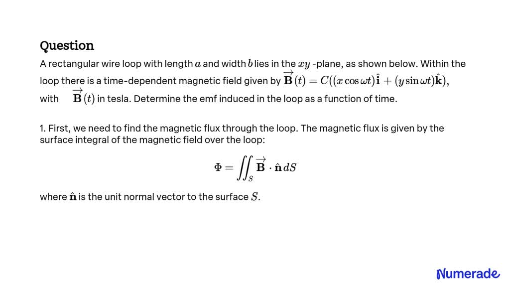 SOLVED: A Rectangular Wire Loop With Length A And Width B Lies In The X ...