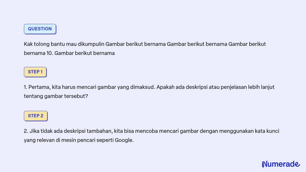 SOLVED: Kak Tolong Bantu Mau Dikumpulin Gambar Berikut Bernama Gambar ...