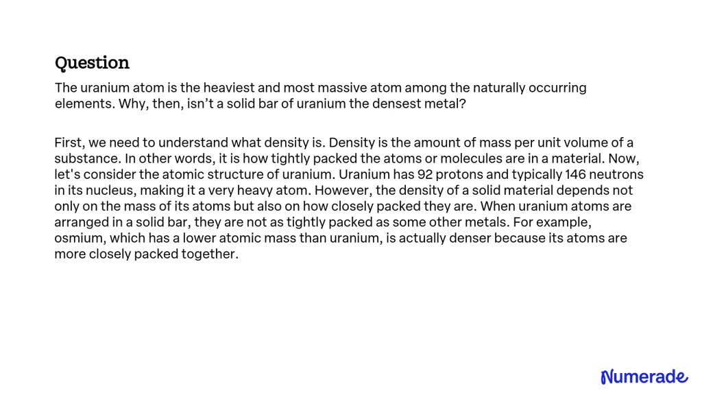 SOLVED: The uranium atom is the heaviest and most massive atom among ...